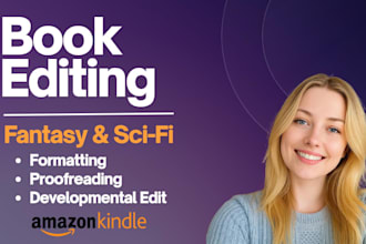 edit, proofread, and format your fantasy or scifi novel for amazon KDP