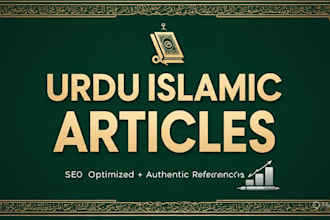 write 100 percent unique urdu islamic articles with SEO