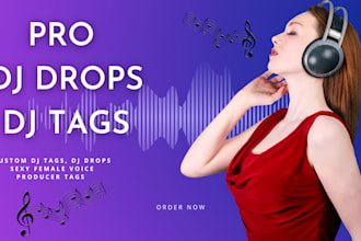 create professional dj drops, dj tags and producer tags for brands