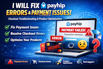 fix payhip error payment issue checkout troubleshooting product optimization