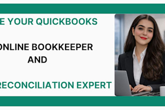 be your quickbooks online bookkeeper and reconciliation expert