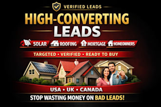 generate verified homeowner solar roofing and mortgage leads of any location