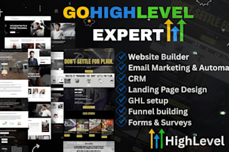 be your gohighlevel expert, build landing pages, funnel pages and website