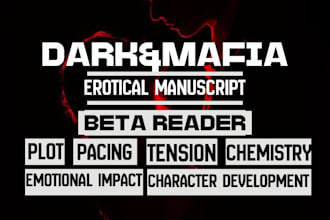 beta read your dark romance, mafia romance and erotica manuscript