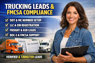provide verified trucking leads fmcsa compliance dot mc number and  llc ein reg
