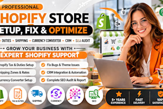 setup shopify tax duties shipping currency converter fix bugs SEO audit crm
