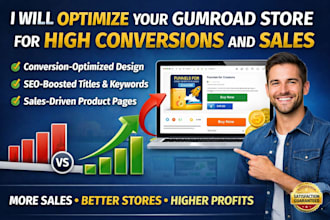 design and optimize your gumroad store for high conversions and sales