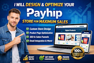 design and optimize your payhip store for maximum sales