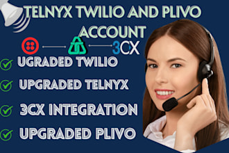 setup upgraded and verified telnyx, twilio and plivo account