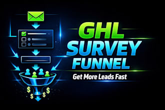 build high converting ghl survey funnel