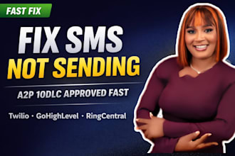do, fix a2p 10dlc registration fast for twilio gohighlevel and ringcentral SMS