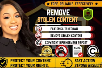 remove stolen content, file dmca takedown and copyright infringement report