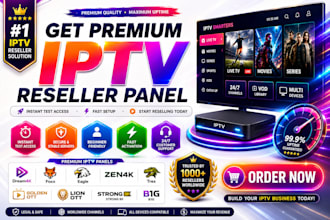 develop reseller panel for dream 4k, strong8k, trex, lion, mega ott,b1g reseller