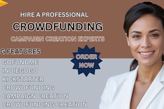 do crowdfunding campaign creation for kickstarter gofundme indiegogo campaign