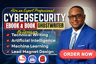 write cybersecurity ebook ai technical writing online course report ghostwriting