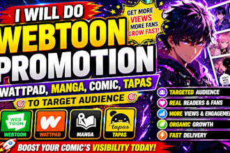 do webtoon  promotion, wattpad manga comic tapas comic to target audience