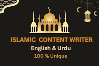 be your islamic content writer for blogs and articles in english and urdu