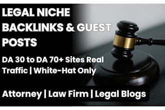 create backlinks for law firm SEO and high authority guest post for legal niche