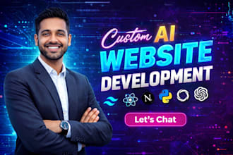 do ai website development ,chatbot, ai software as full stack web develop