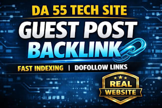 guest post on da 55 tech site for dofollow backlinks
