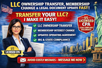 handle llc ownership transfer, membership change and legal documents update fast