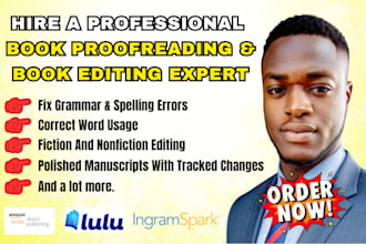 be your book editor, proofread and edit your manuscript, do book proofreading