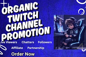 do organic twitch channel promotion twitch affiliate, twitch partner chatters