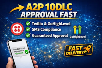 approve your twilio a2p 10dlc and gohighlevel SMS compliance