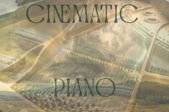 compose cinematic piano for your video or game project