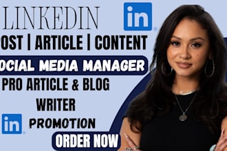 be your linkedin marketing manager, post promotion, article and content creation