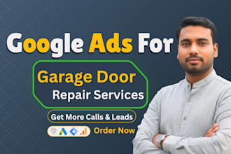 bring calls and leads for garage door repair via google ads