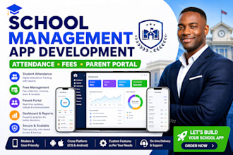 develop a school management app with attendance, fees and parent portal