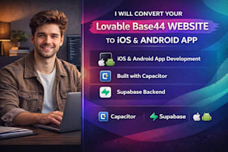 convert lovable base44 website to ios and android app with capacitor, sup