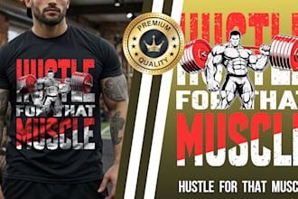 create gym fitness bodybuilding t shirt design for apparel and pod brand