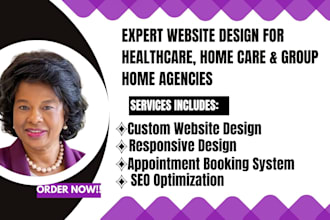 create and design premium website for healthcare, group home, home care agency
