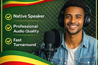 record a professional and clear amharic voice over