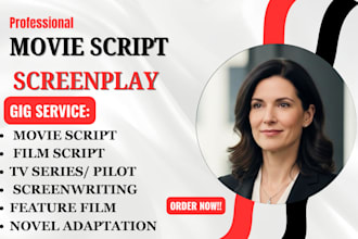write and adapt your novel into movie script screenplay, scriptwriting tv series