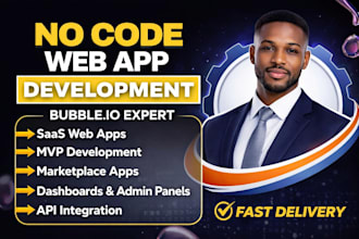 design and develop bubble io apps, saas, and marketplaces bubble app developer