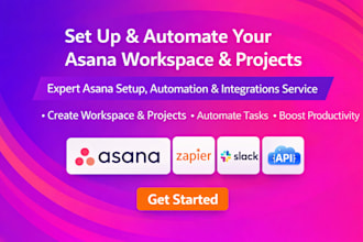 set up your asana workspace, projects, tasks, and automation workflows
