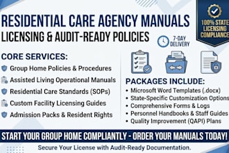 write assisted living and group home policy manuals for state aency licensing