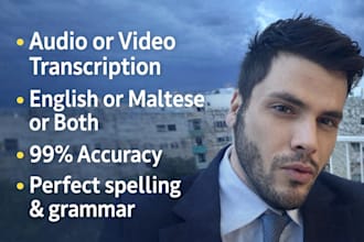 perfectly transcribe audio or video in english or maltese