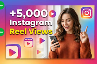 boost your video with 5000 instagram reel views organically
