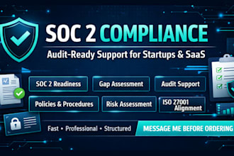 provide soc 2 compliance readiness, gap assessment, and audit support