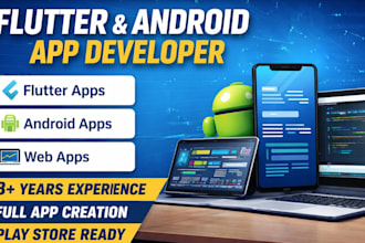 develop flutter mobile app, android app, and fix bugs