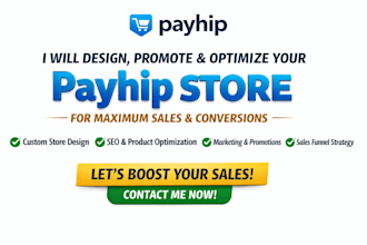 design promote and optimize your payhip store for maximum sales and conversions