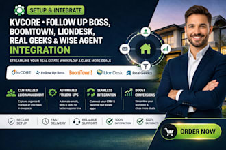 setup kvcore follow up boss boomtown liondesk real geeks wise agent integration