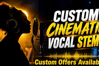 produce custom cinematic vocal stems and ethereal ambient textures for films