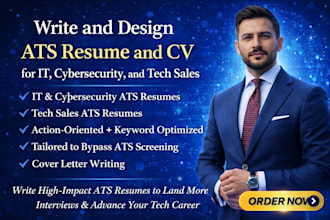 write and design ats resume and CV for IT, cybersecurity, and tech sales