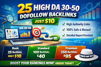create 25 dofollow backlinks da 30 to 50 safe white hat