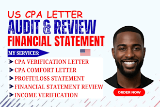 write CPA comfort letter and US financial statements, mortgage letter